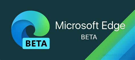 eg93.c0|Microsoft released Edge browser 93 beta update .